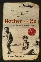 Book cover of Mother and Me by Julian Padowicz