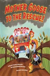 Book cover of Mother Goose to the Rescue! by Nate Evans