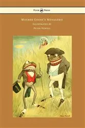Book cover of Mother Goose's Menagerie - Illustrated by Peter Newell by Carolyn Wells