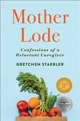 Book cover of Mother Lode by Gretchen Staebler