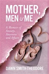 Book cover of Mother, Men and Me by Dawn Smith-Theodore