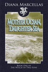 Book cover of Mother Ocean, Daughter Sea by Diana Marcellas