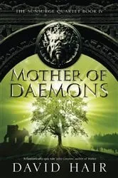 Book cover of Mother of Daemons by David Hair