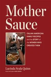 Book cover of Mother Sauce by Lucinda Scala Quinn