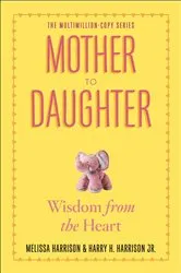 Book cover of Mother to Daughter, Revised Edition by Melissa Harrison
