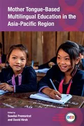 Book cover of Mother Tongue-Based Multilingual Education in the Asia-Pacific Region by Suwilai Premsrirat