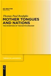 Book cover of Mother Tongues and Nations by Thomas Paul Bonfiglio