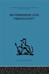 Book cover of Motherhood and Personality by Leon Chertok
