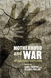 Book cover of Motherhood and War by D. Cooper