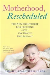 Book cover of Motherhood, Rescheduled by Sarah Elizabeth Richards