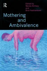 Book cover of Mothering and Ambivalence by Brid Featherstone