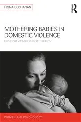 Book cover of Mothering Babies in Domestic Violence by Fiona Buchanan