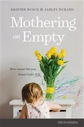 Book cover of Mothering on Empty by Kristen Rusch