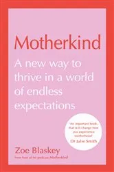 Book cover of Motherkind by Zoe Blaskey