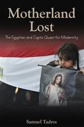 Book cover of Motherland Lost by Samuel Tadros