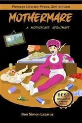 Book cover of Mothermare; A Mothercare Nightmare by Ben Simon Lazarus