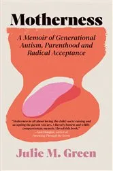 Book cover of Motherness by Julie M. Green