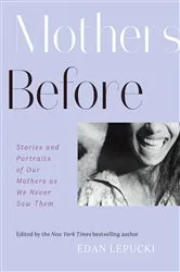 Book cover of Mothers Before by Unknown