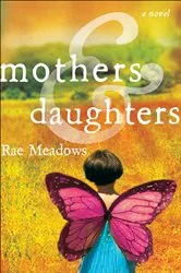 Book cover of Mothers & Daughters by Rae Meadows