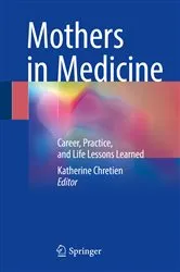 Book cover of Mothers in Medicine by Katherine Chretien