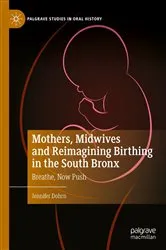 Book cover of Mothers, Midwives and Reimagining Birthing in the South Bronx by Jennifer Dohrn