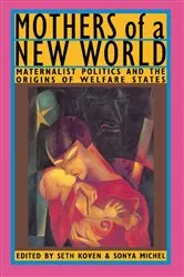 Book cover of Mothers of a New World by Seth Koven