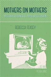 Book cover of Mothers on Mothers by Rebecca Feasey