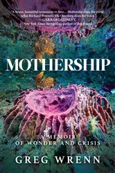 Book cover of Mothership by Greg Wrenn