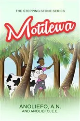 Book cover of Motilewa by A. N Anoliefo