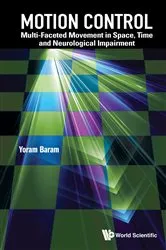 Book cover of Motion Control: Multi-faceted Movement In Space, Time And Neurological Impairment by Unknown