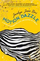 Book cover of Motion Dazzle by Jocelyn Jane Cox
