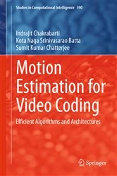 Book cover of Motion Estimation for Video Coding by Indrajit Chakrabarti