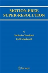 Book cover of Motion-Free Super-Resolution by Subhasis Chaudhuri