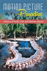 Book cover of Motion Picture Paradise by David Morton