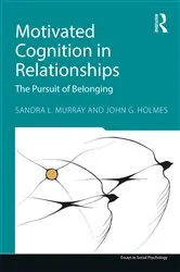 Book cover of Motivated Cognition in Relationships by Sandra L. Murray