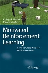 Book cover of Motivated Reinforcement Learning by Kathryn E. Merrick
