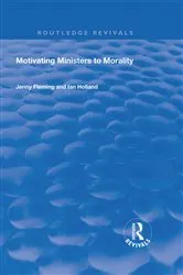 Book cover of Motivating Ministers to Morality by Ian Holland