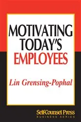 Book cover of Motivating Today's Employees by Lin Grensing-Pophal