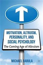 Book cover of Motivation, Altruism, Personality and Social Psychology by M. Babula