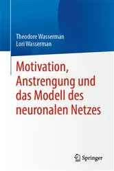 Book cover of Motivation, Anstrengung und das Modell des neuronalen Netzes by Theodore Wasserman