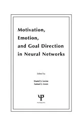 Book cover of Motivation, Emotion, and Goal Direction in Neural Networks by Daniel S. Levine