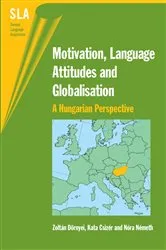 Book cover of Motivation, Language Attitudes and Globalisation by Zoltán Dörnyei