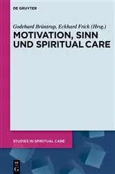 Book cover of Motivation, Sinn und Spiritual Care by Godehard Brüntrup