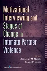 Book cover of Motivational Interviewing and Stages of Change in Intimate Partner Violence by Unknown