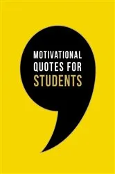 Book cover of Motivational Quotes for Students by Summersdale Publishers