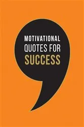 Book cover of Motivational Quotes for Success by Summersdale Publishers