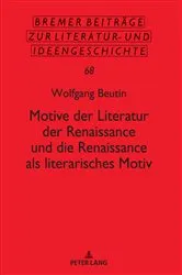 Book cover of Motive der Literatur der Renaissance und die Renaissance als literarisches Motiv by Wolfgang Beutin