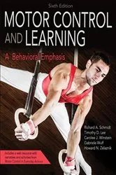 Book cover of Motor Control and Learning (6th ed.) by Richard A. Schmidt