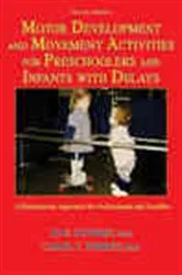 Book cover of Motor Development and Movement Activities for Preschoolers and Infants with Delays (2nd ed.) by Jo E. Cowden