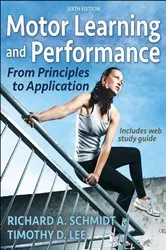 Book cover of Motor Learning and Performance (6th ed.) by Richard A. Schmidt